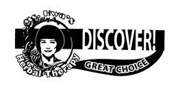 DISCOVER! GREAT CHOICE MS. HWA'S HERBAL THERAPY logo