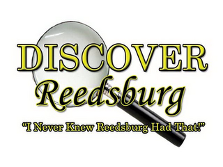 DISCOVER REEDSBURG, "I NEVER KNEW REEDSBURG HAD THAT!" logo