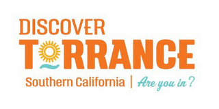 DISCOVER TORRANCE SOUTHERN CALIFORNIA ARE YOU IN? logo