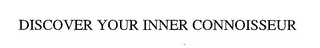 DISCOVER YOUR INNER CONNOISSEUR logo