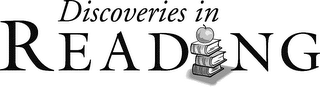 DISCOVERIES IN READING