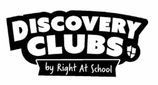 DISCOVERY CLUBS BY RIGHT AT SCHOOL