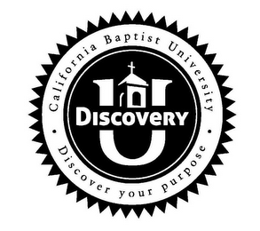 DISCOVERY U · CALIFORNIA BAPTIST UNIVERSITY · DISCOVER YOUR PURPOSE logo