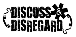 DISCUSS & DISREGARD logo