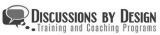 DISCUSSIONS BY DESIGN TRAINING AND COACHING PROGRAMS logo