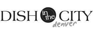 DISH IN THE DENVER CITY logo