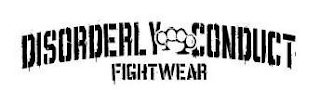 DISORDERLY CONDUCT FIGHTWEAR logo