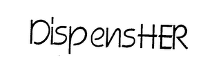 DISPENSHER