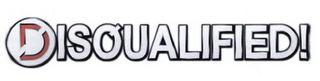DISQUALIFIED! logo
