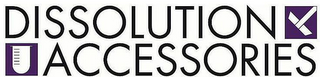 DISSOLUTION ACCESSORIES logo