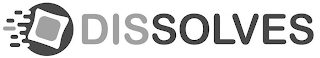 DISSOLVES logo