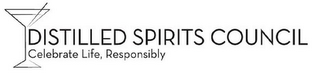 DISTILLED SPIRITS COUNCIL CELEBRATE LIFE, RESPONSIBLY logo