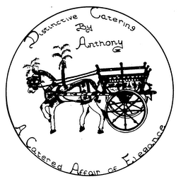 DISTINCTIVE CATERING BY ANTHONY A CATERED AFFAIR OF ELEGANCE logo