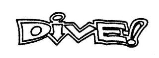 DIVE!