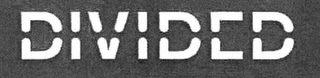 DIVIDED logo