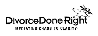 DIVORCEDONERIGHT MEDIATING CHAOS TO CLARITY logo