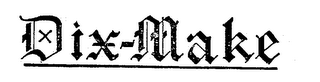 DIX-MAKE logo
