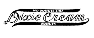 DIXIE CREAM NO DONUTS LIKE DONUTS logo