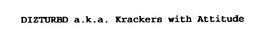 DIZTURBD A.K.A. KRACKERS WITH ATTITUDE logo