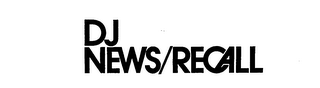 DJ NEWS/RECALL logo