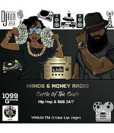 DJROB313 1099GANG HANDS & MONEY RADIO BATTLE OF THE BEATS HIP HOP & R&B 24/7 WHNM FM ONLINE LAS VEGAS logo