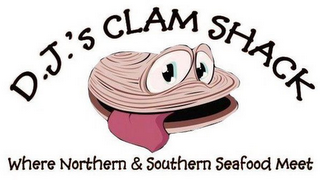 "D.J.'S CLAM SHACK WHERE NORTHERN & SOUTHERN SEAFOOD MEET logo