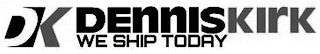DK DENNISKIRK WE SHIP TODAY logo