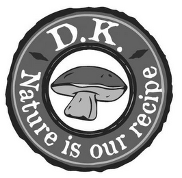 D.K. NATURE IS OUR RECIPE logo