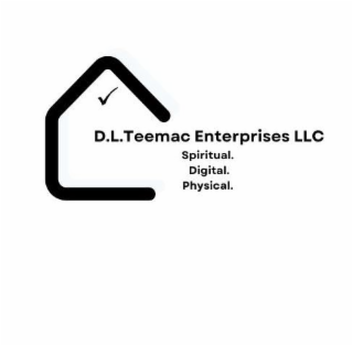 D.L. TEEMAC ENTERPRISES LLC SPIRITUAL. DIGITAL. PHYSICAL. logo