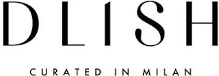 DLISH CURATED IN MILAN logo