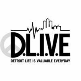 D.L.I.V.E. DETROIT LIFE IS VALUABLE EVERYDAY logo