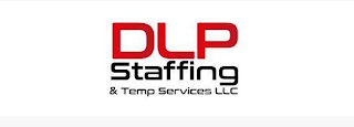 DLP STAFFING & TEMP SERVICES LLC