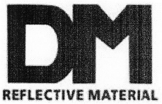 DM REFLECTIVE MATERIAL logo