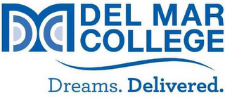 DMC DEL MAR COLLEGE DREAMS. DELIVERED. logo