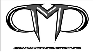 DMD #DEDICATION#MOTIVATION#DETERMINATION logo