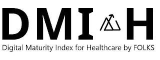 DMI H DIGITAL MATURITY INDEX FOR HEALTHCARE BY FOLKS logo