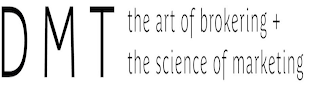 DMT THE ART OF BROKERING + THE SCIENCE OF MARKETING logo