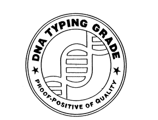 DNA TYPING GRADE PROOF-POSITIVE OF QUALITY logo