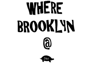 DNA WHERE BROOKLYN @ logo