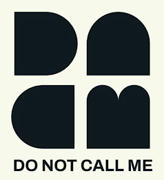 DNCM DO NOT CALL ME logo