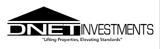 DNET INVESTMENTS "LIFTING PROPERTIES, ELEVATING STANDARDS" logo