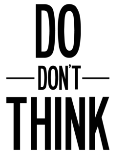 DO DON'T THINK logo