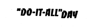 "DO-IT-ALL"DAY