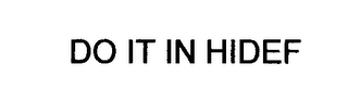 DO IT IN HIDEF logo