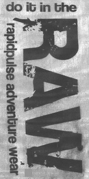 DO IT IN THE RAW RAPIDPULSE ADVENTURE WEAR logo