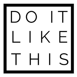 DO IT LIKE THIS logo