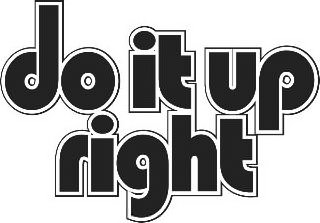 DO IT UP RIGHT logo