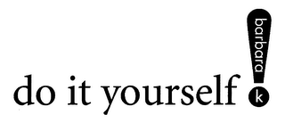 DO IT YOURSELF! BARBARA K logo