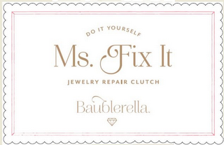 DO IT YOURSELF MS. FIX IT JEWELRY REPAIR CLUTCH BAUBLERELLA logo