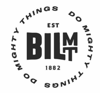 DO MIGHTY THINGS DO MIGHTY THINGS EST BILMT 1882